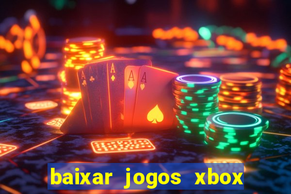 baixar jogos xbox 360 iso usando utorrent